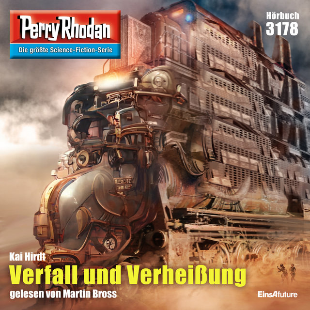 Verfall und Verheißug - Perry Rhodan - Erstauflage 3178 (Ungekürzt)