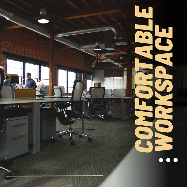 Comfortable workspace