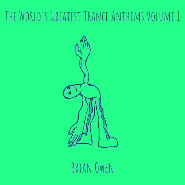 The World's Greatest Trance Anthems, Vol. 1