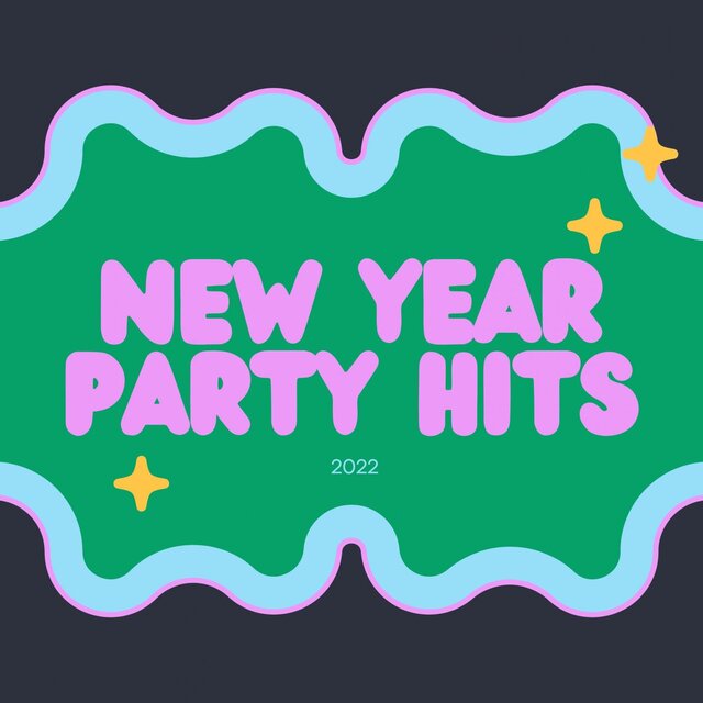 New Years Party Hits 2022