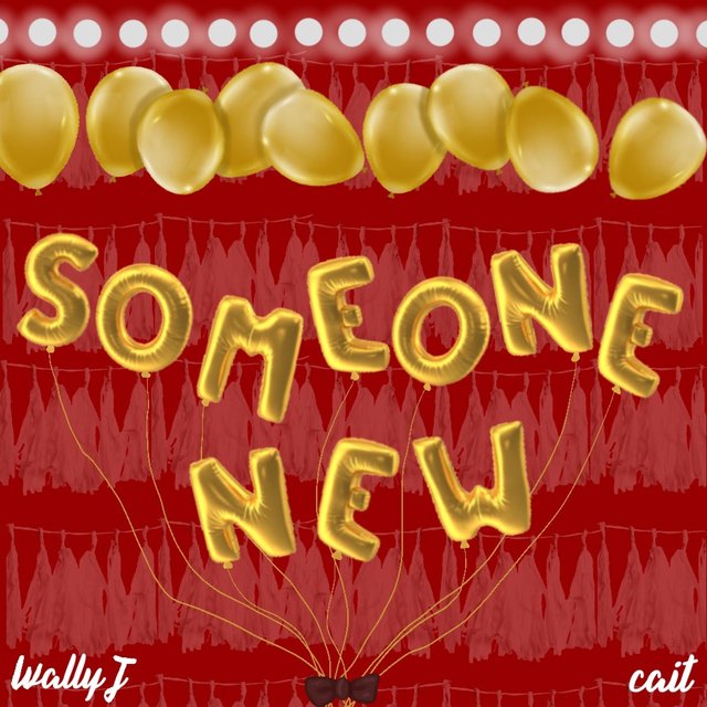 Someone New (feat. Wally J)
