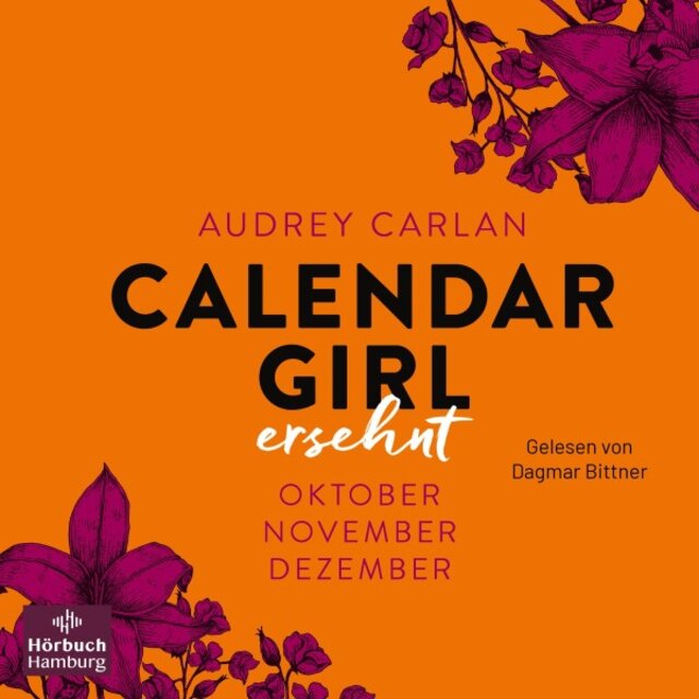 Calendar Girl - Ersehnt (Calendar Girl Quartal 4) [Oktober/November/Dezember]