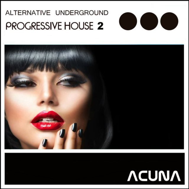 Alternative Underground Progressive House 2