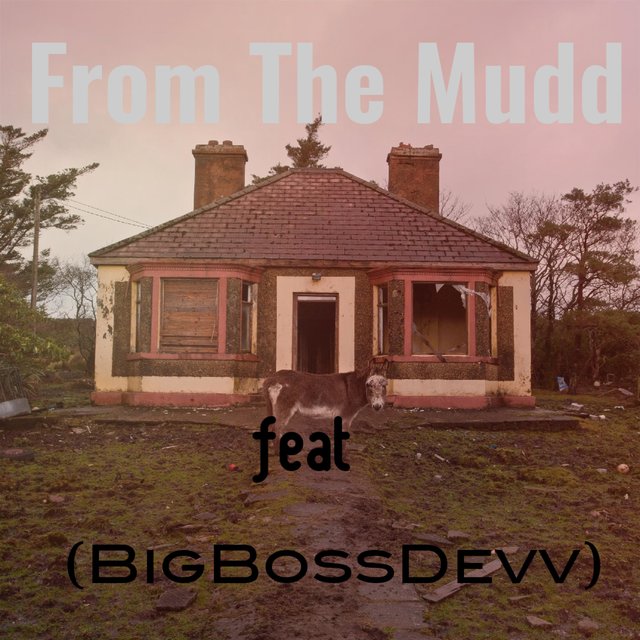 From the Mud (feat. BigBossDevv)