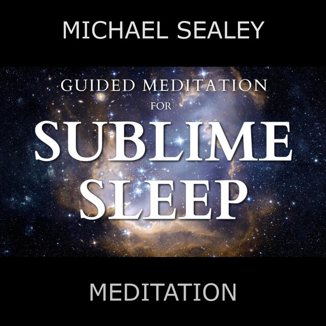 Guided Meditation for Sublime Sleep