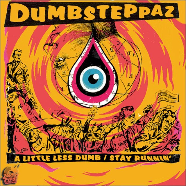 A Little Less Dumb / Stay Runnin'