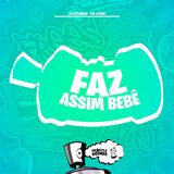 Faz Assim Bebê