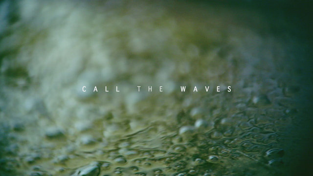 Call the Waves