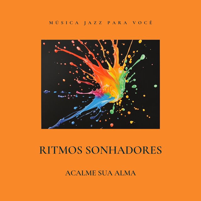 Ritmos Sonhadores: Acalme sua Alma