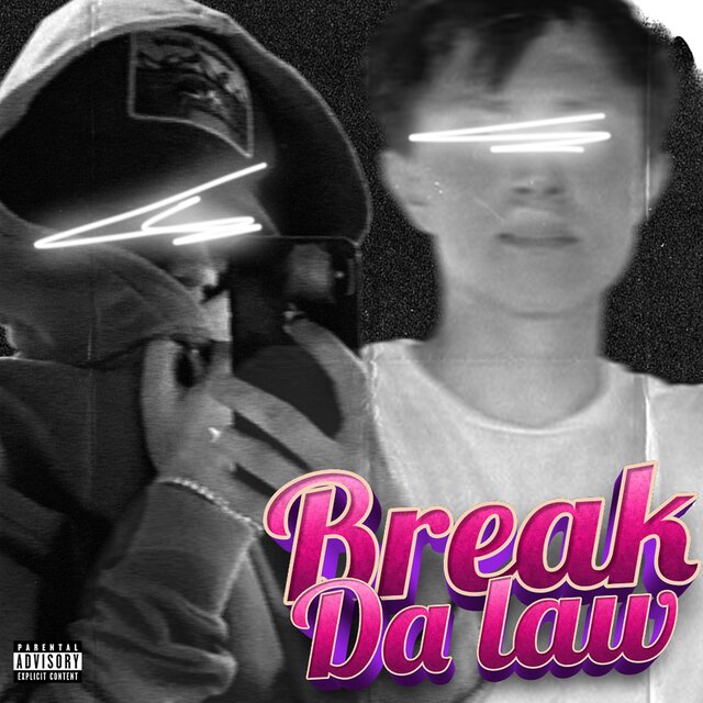 BREAK DA LAW