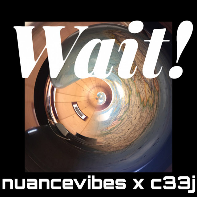 Wait!