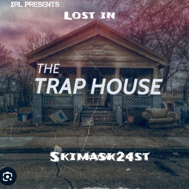 Lost in the trap house