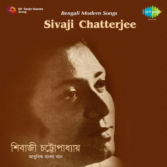 Bengali Modern Songs - Sivaji Chatterjee