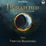 Kapitel 336 - Dismatched - Eine phantastische Dystopie