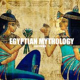 Egyptian Mythology