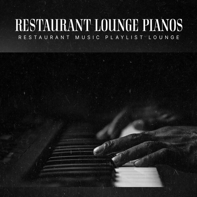 Restaurant Lounge Pianos