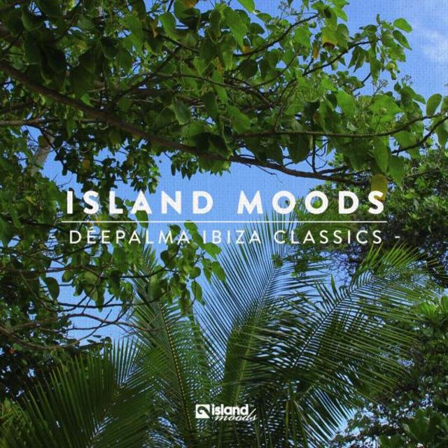 Island Moods (Déepalma Ibiza Classics)