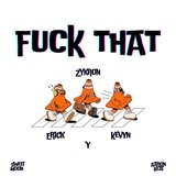 Fuck That