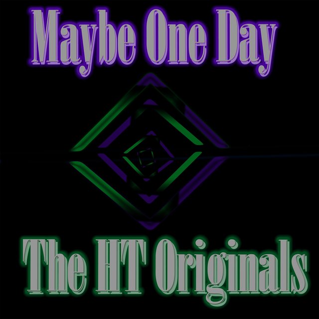 Maybe One Day
