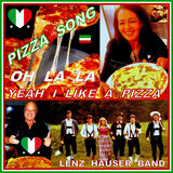 Pizza Song Oh La La Yeah I Like a Pizza