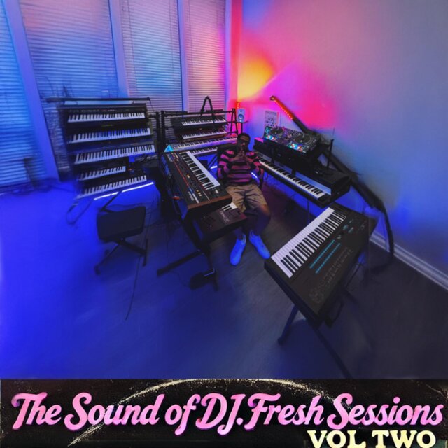 The Sound Of DJ.Fresh Sessions Vol Two