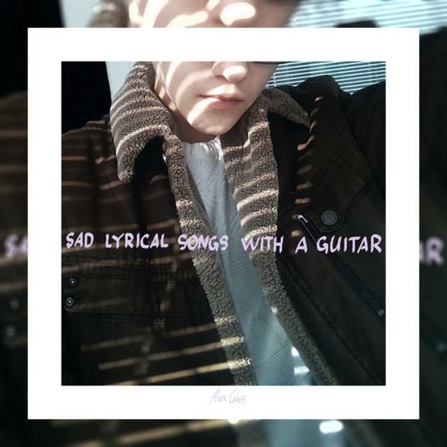 Sad Lyrical Songs with a Guitar