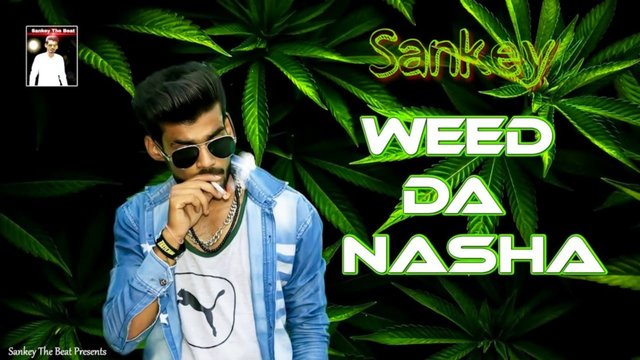 Weed Da Nasha-Hindi Rap Song (Hindi)