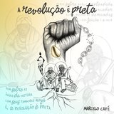 A Revolução É Preta