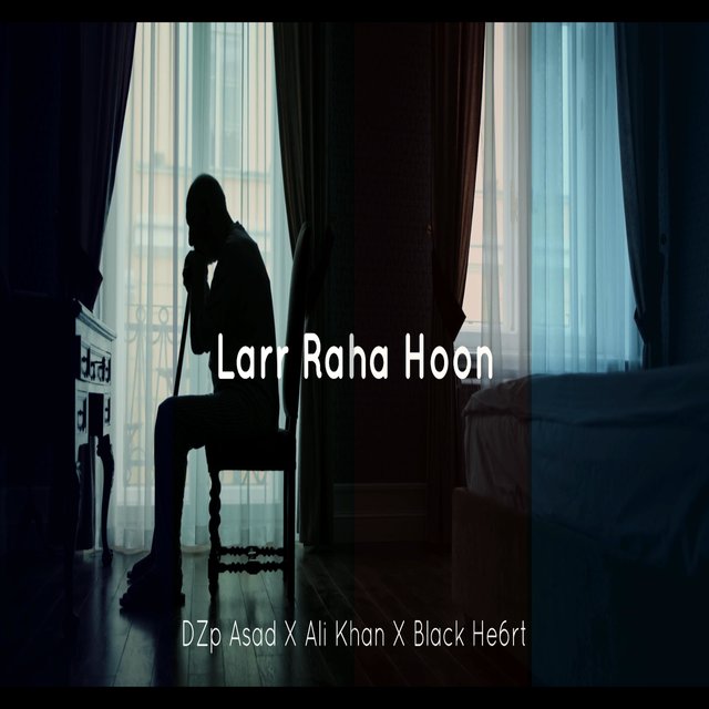 Larr Raha Hoon