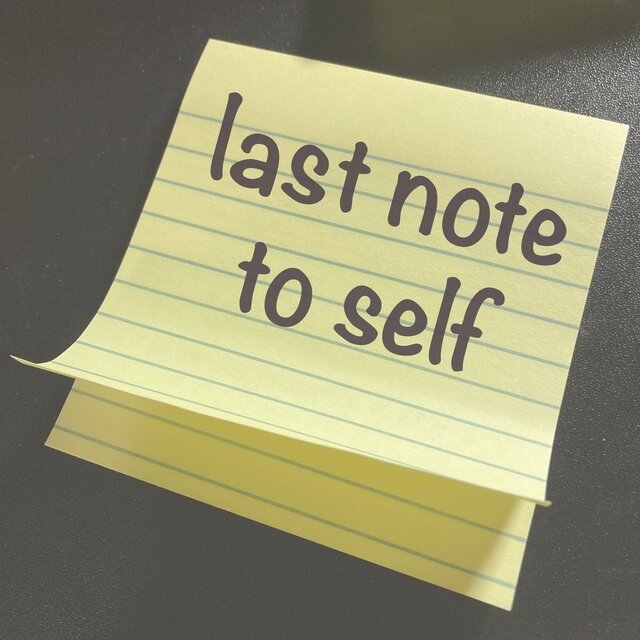 Last Note to Self