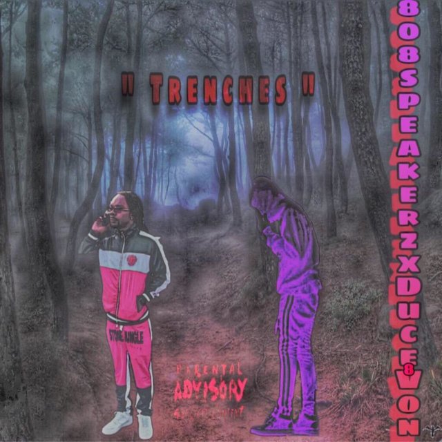 Trenches (feat. 808speakerz)
