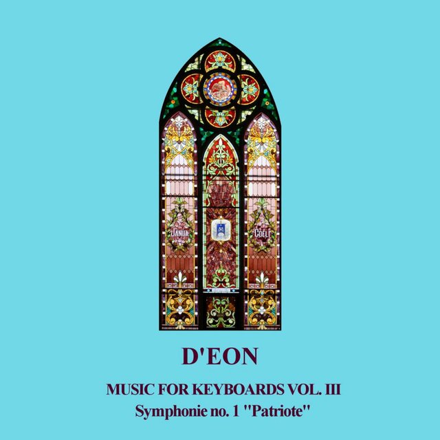 Music for Keyboards Vol. III: Symphonie No. 1 "Patriote"