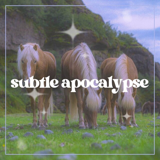 Subtle Apocalypse (Half-Light Reverie)