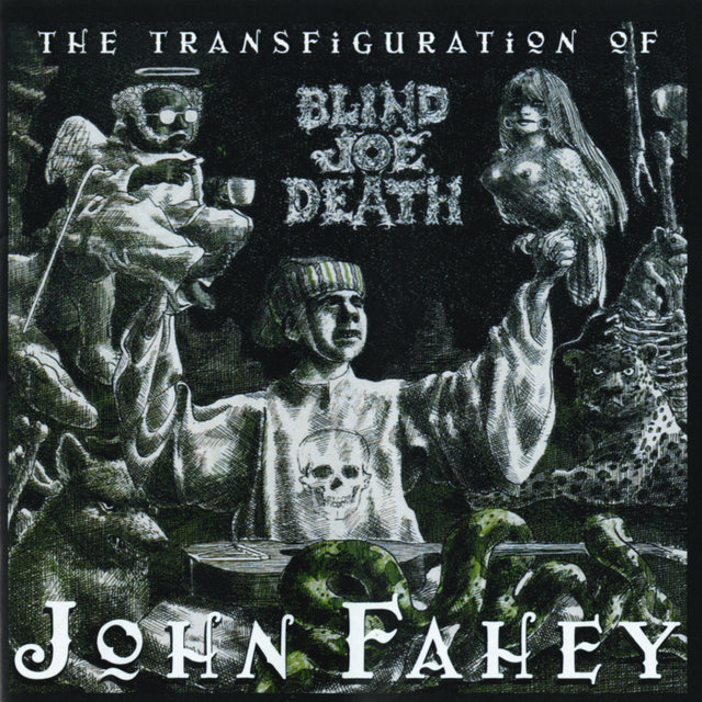 Cover art for album The Transfiguration Of Blind Joe Death by John Fahey