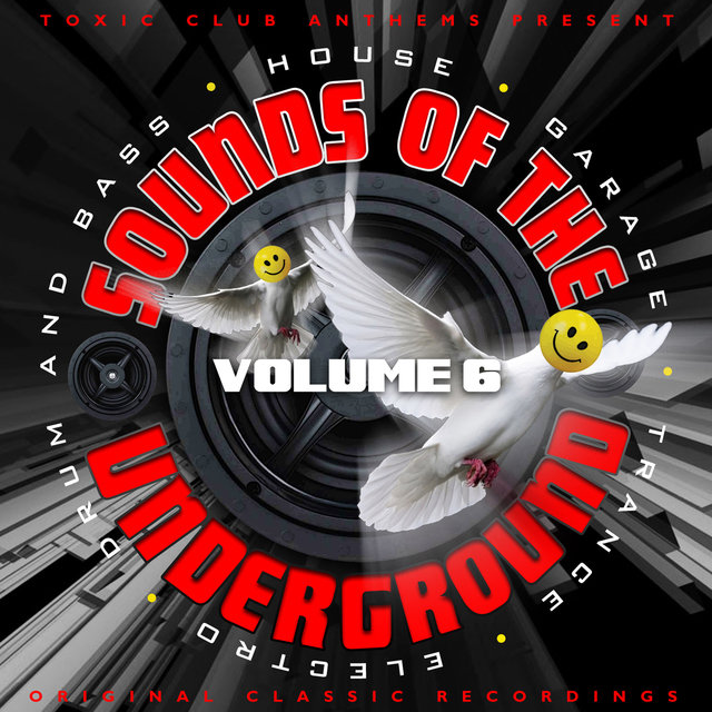Toxic Club Anthems Present - Sounds Of The Underground, Vol. 06