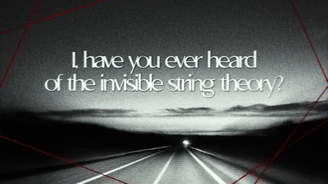 Invisible String Theory (Interlude)