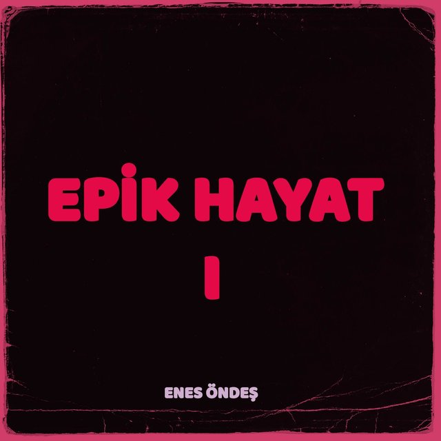 Epik Hayat I