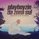 Playboyzin da Zona Sul