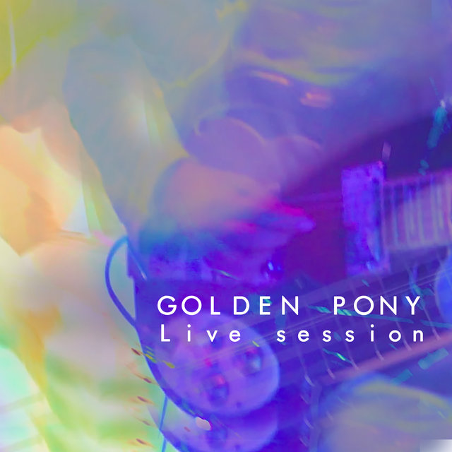 Golden Pony (Live Session)