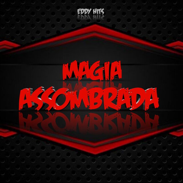 MAGIA ASSOMBRADA