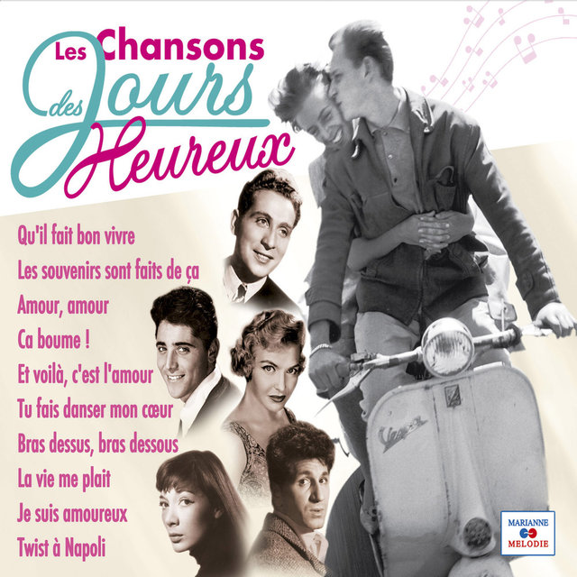 Les chansons des jours heureux