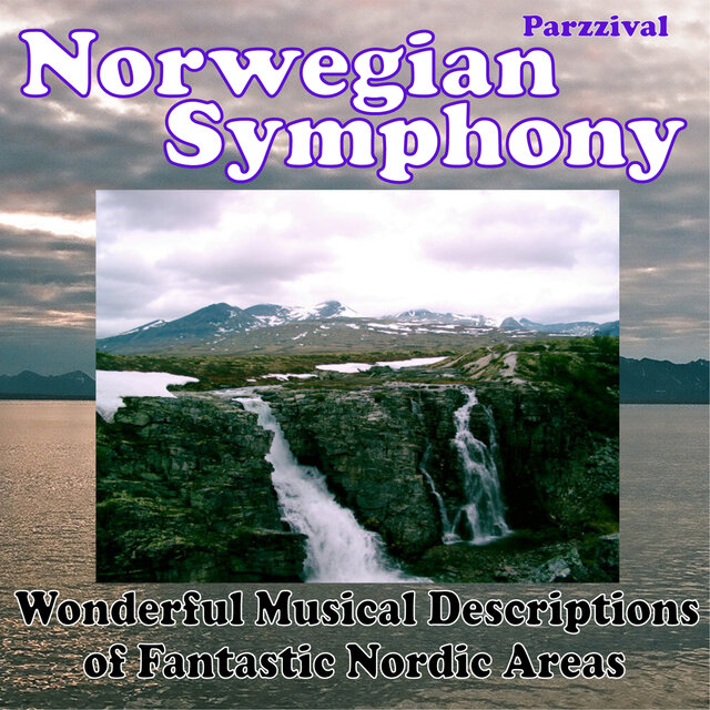 Norwegian Symphony (Wonderful Musical Descriptions of Fantastic Nordic Areas)