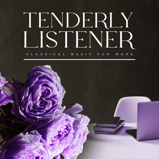 Tenderly Listener