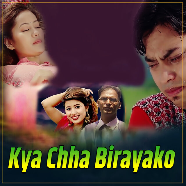 Kya Chha Birayako