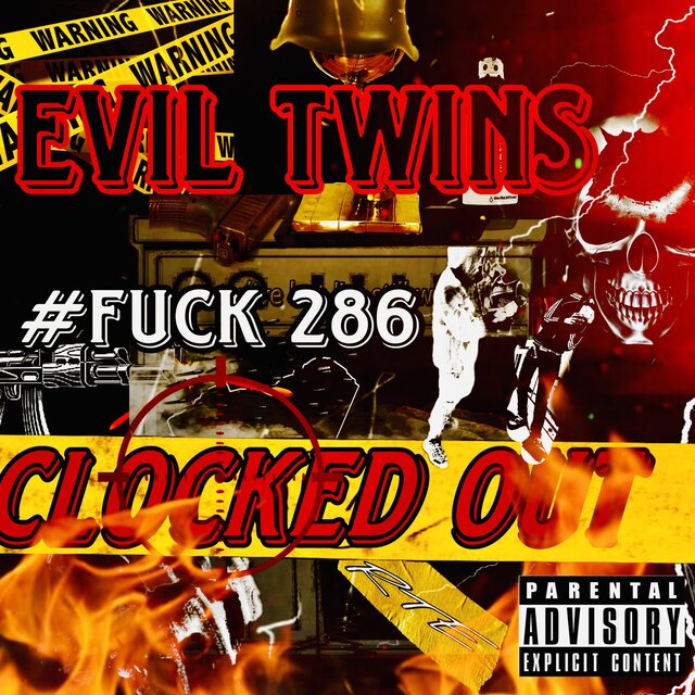Evil Twin’s #Fuck 286 Clocked Out R.U