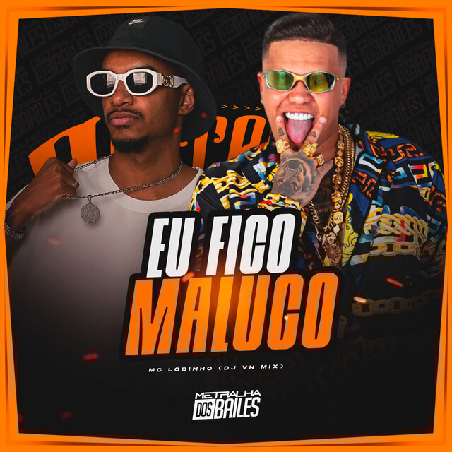 Eu Fico Maluco