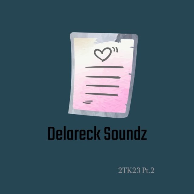 Delareck Soundz 2TK23 , Pt. 2
