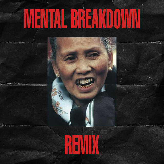 Mental Breakdown (Remix)