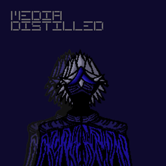 Media Distilled (Remastered/Deluxe)