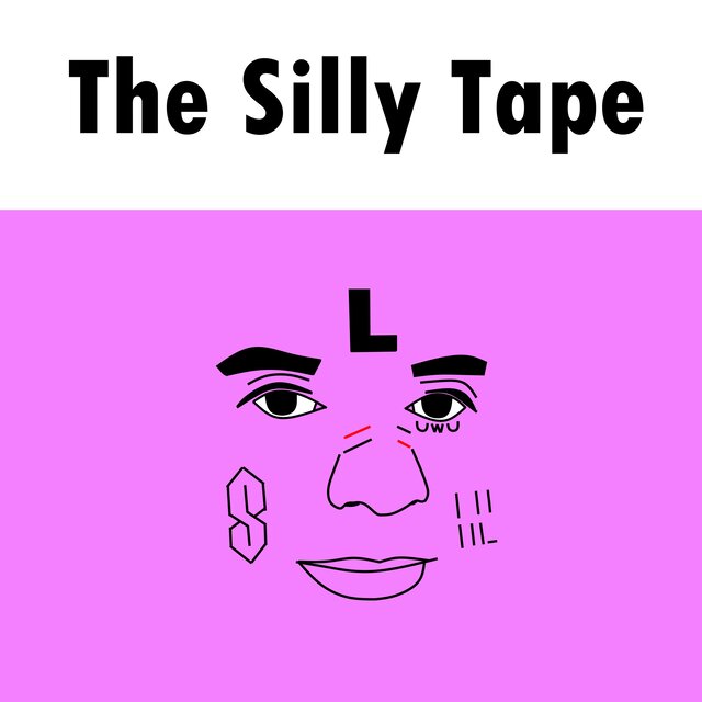 The Silly Tape